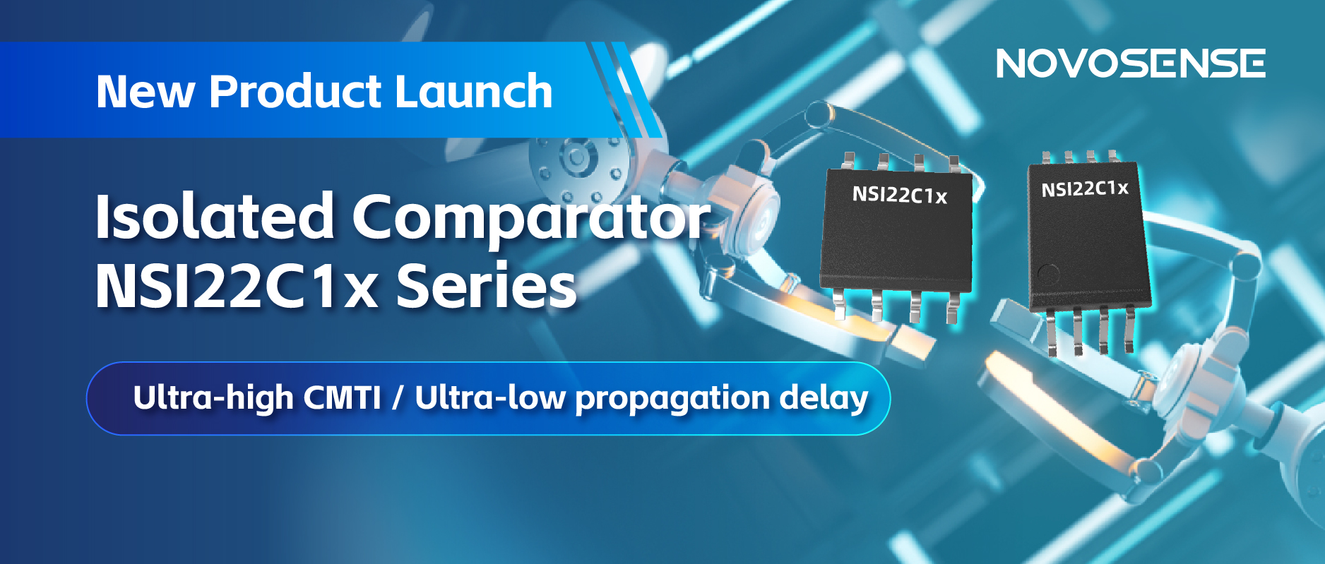 NOVOSENSEはNSI22C1xシリーズ絶縁式コンパレータをリリース、 より信頼性の高い産業用モータ駆動システムの構築を支援